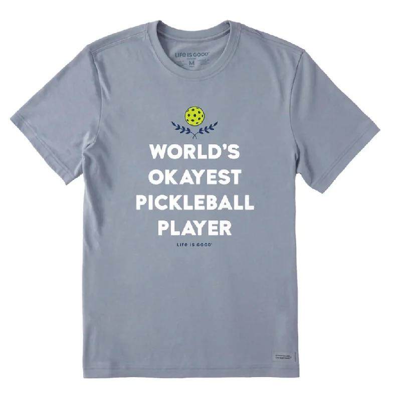 Life Is Good : Men's World's Okayest Pickleball Player Short Sleeve Tee