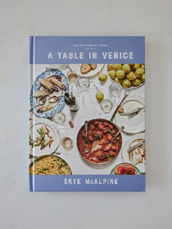 'A Table in Venice' -by Skye McAlpine